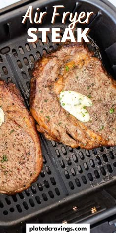 two steaks cooking on an air fryer with the words air fryer steak