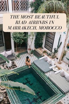 the most beautiful riad arnhbs in marrakegi morocco with text overlay