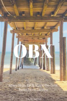 the words obx where to go and stay in the outer parks north carolina