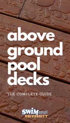 the cover for above ground pool decks, with water droplets on it and text overlaying