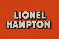 an orange background with the words lonel, hampton in black and white on it