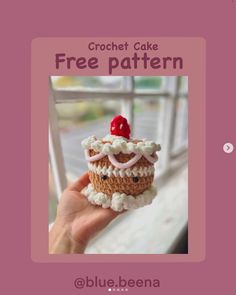 a crochet cupcake with a cherry on top is featured in the blue bena website