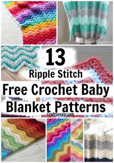 crochet baby blanket patterns with text that reads 13 ripple stitch free crochet baby blanket patterns