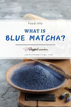 blue matcha in a wooden spoon with the words food info what is blue matcha?