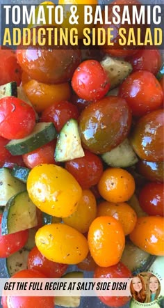 tomatoes, zucchini and other vegetables are shown with the title tomato & balsamic adding side salad