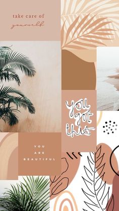 a collage with palm trees, plants and the words you got this on it