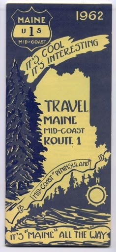 an advertisement for the maine highway, featuring pine trees and road signs that read it's cool interesting