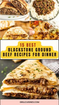 the best black stone ground beef recipes for dinner