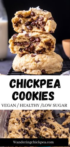 chocolate chipped cookies stacked on top of each other with the words, chickpea cookies vegan / healthy low sugar