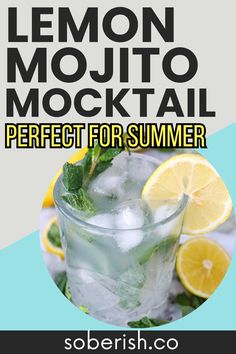 the lemon mojito cocktail is perfect for summer, and it's ready to be