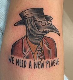 a bird with a top hat and glasses on it's head that says we need a new plague