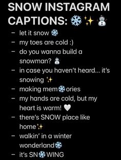 the snow instagram caption is displayed on a black background with white lettering and an image of a snowman