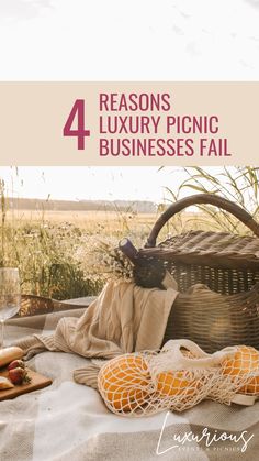 a picnic basket with carrots, onions and other food items on the table next to it is text that reads 4 reasons luxury picnic business fail