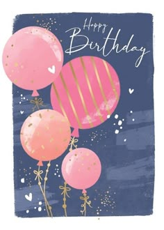 a birthday card with pink balloons and gold foil confetti on the top, in blue background