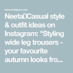 Neeta✨Casual style & outfit ideas on Instagram: "Styling wide leg trousers - your favourite autumn looks from one of my previous reels as some of you prefer pictures ☺️ I’ve also added a few new looks for you too.

You’ll be able to find any available pieces in the link in my bio x

#autumnoutfits #autumnlook #outfitideas #stylingtips 

🗝️ style styling autumn fashion inspo outfit fall looks inspiration ootd outfitoftheday smart casual outfit autumn style workwear ideas outfitinspo casual style fall outfit inspo autumn outfit autumn fashion" Inspo Outfit, Style Fall, Outfit Fall