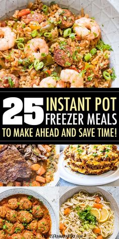 25 instant pot freezer meals to make ahead and save time in the fridge or oven