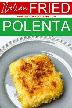 a piece of fried polenta on a plate with text overlay that reads italian fried polenta