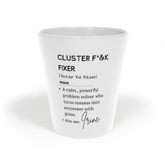 a close up of a cup on a white background with the words clusterer f & k