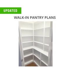 the walk - in pantry plans are open and ready to be used