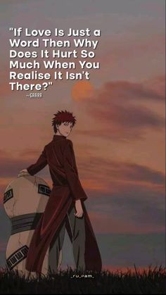 Naruto Quotes Deep, Gaara Quotes, Maine Quotes, Gaara And Naruto, Kuroko Basket, Naruto Gaara