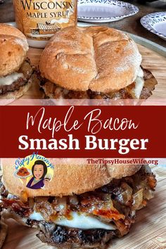 The photo shows a juicy Maple Bacon Smash Burger and a brightly colored banner that labels the same title for the recipe. This smashed burger includes maple caramelized onions, maple glazed bacon, salt and pepper on a soft bun. Full recipe on TheTipsyHouseWife.org. Maple Bacon Burgers, Maple Bacon Sandwich, Maple Pepper Bacon Sandwich, Cheeseburger Ideas Burgers, Bacon Smash Burger, Bacon Cheddar Burgers, Easy Smash Burger Recipe, Bacon Jam Smash Burger, Gourmet Burger Toppings