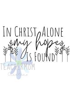 Psalm 62, Bible Verse Svg, In Christ Alone, Bible Motivation, My Hope, Christian Motivation, Bible Verses Quotes Inspirational, Bible Quotes Prayer, Hope Is