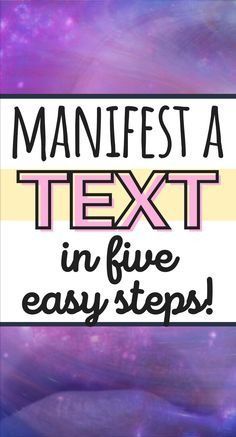 the text reads,'manfest a text in five easy steps'with an image of