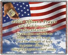 an american flag with the words police officer's prayer