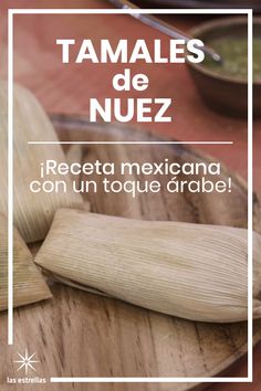 tamales de nuez on a wooden plate