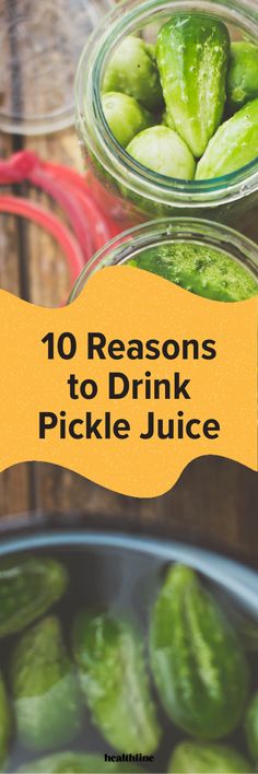 pickles in jars with the title 10 reason to drink pickle juice