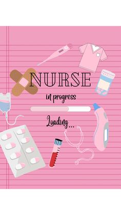 a pink background with the words nurse in progress and various medical items on top of it