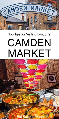 the top tips for visiting london's camden market