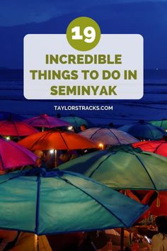 colorful umbrellas with text overlay saying 19 incredible things to do in seminyak