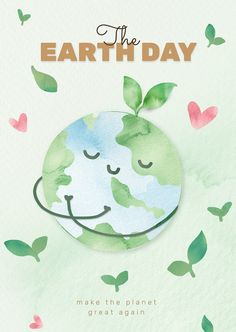 an earth day card with the words make the planet great again