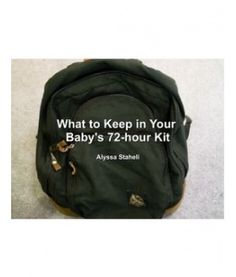 What to Keep in Your Baby's 72-Hour Kit - A slide show by Me! Bug Out Bag, Kids Board, Slide Show, Emergency Kit, Emergency Preparedness, 72 Hours, Keep On, Laundry Bag