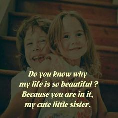 Awesome Sister Quotes, Bdy Wishes, Siblings Quotes, Brother N Sister Quotes, Brother Sister Love Quotes, Brother And Sister Relationship, Sibling Quotes, My Sweet Sister