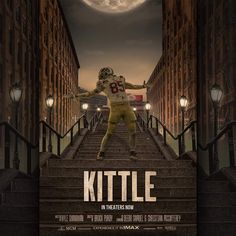 a movie poster for the film kittle featuring a football player running down some stairs