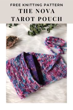 a knitted bag with text that reads free knitting pattern the nova tarot pouch