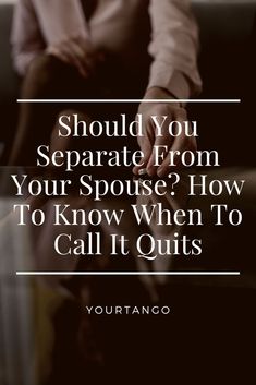 When To Separate Marriage, How To End A Marriage Peacefully, How To Separate From Husband, Marriage Separation Quotes, Trial Separation Marriage, Separation Marriage, Separation Quotes, Seperation Marriage, End Of Marriage