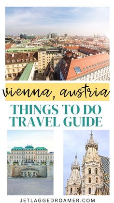 the top things to do in vienna, austria with text overlay that says it's