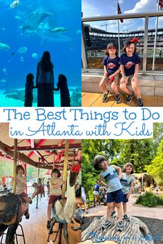 the best things to do in atlanta with kids