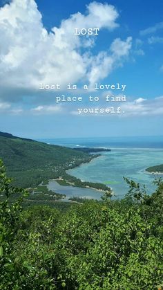 an image of the ocean and trees with a quote about lost