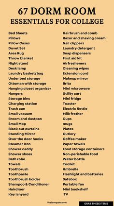 a poster with the words dorm room essentials for college written in black on an orange background