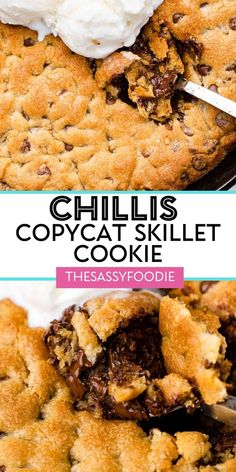 two photos with the words chilli's copycat skillet cookie on them