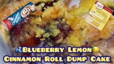 a blueberry lemon cinnamon roll dump cake