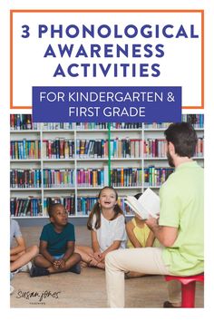 three children sitting on the floor in front of bookshelves with text that reads 3 phonological awareness activities for kids and first grade