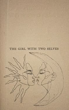 the girl with two selves is drawn on a piece of paper that says,'the girl with two selves '