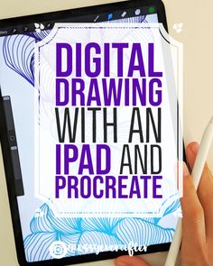 a person holding a tablet with the text digital drawing with an ipad and procreate