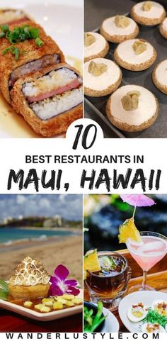 the top 10 best restaurants in mahi, hawaii with pictures of food and drinks