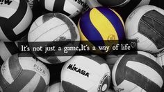 a pile of volleyballs with the words it's not just a game it's a way of life